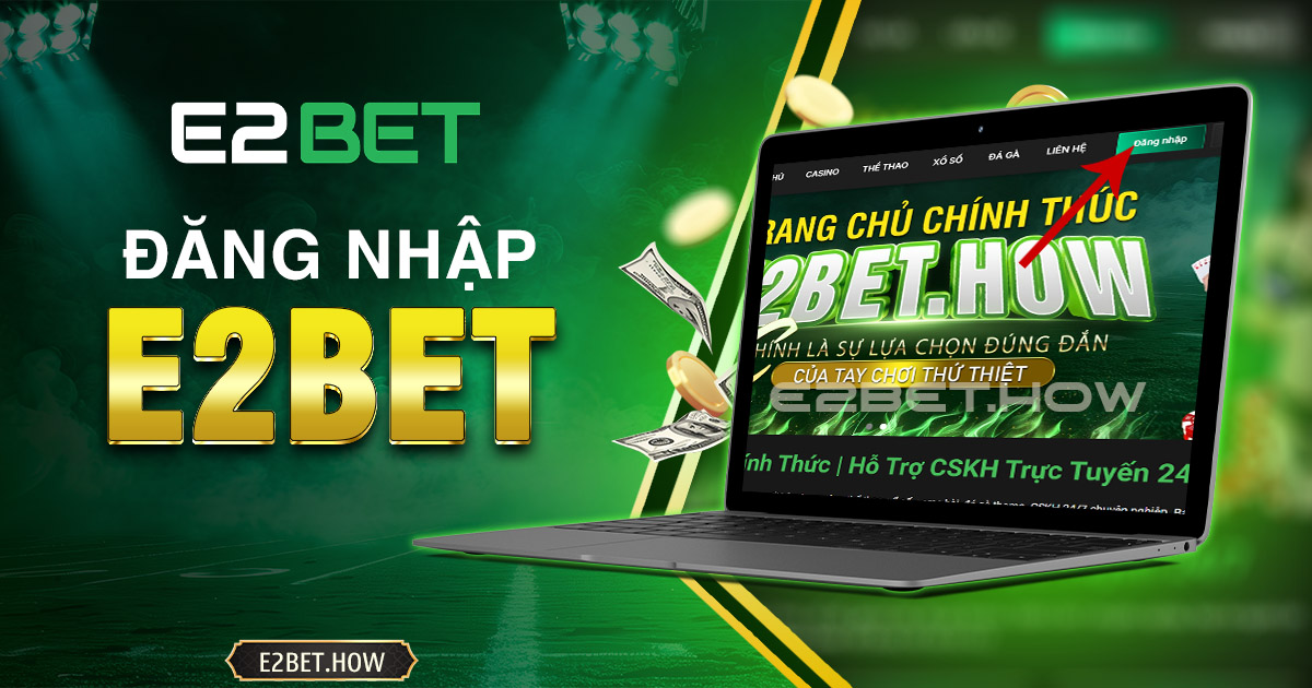 Đăng nhập E2BET