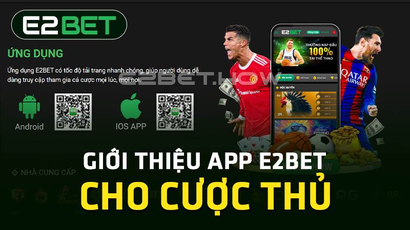 Giới thiệu app E2BET