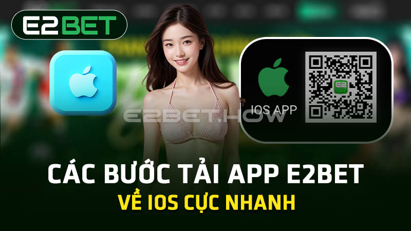 Tải app E2BET về IOS