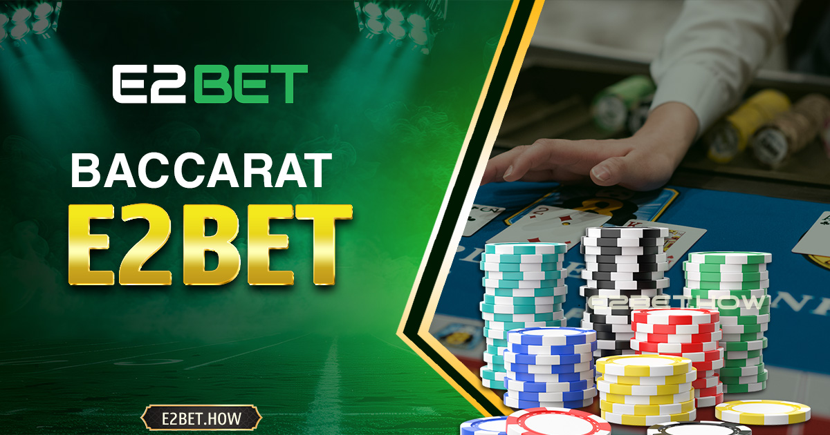 Baccarat E2BET