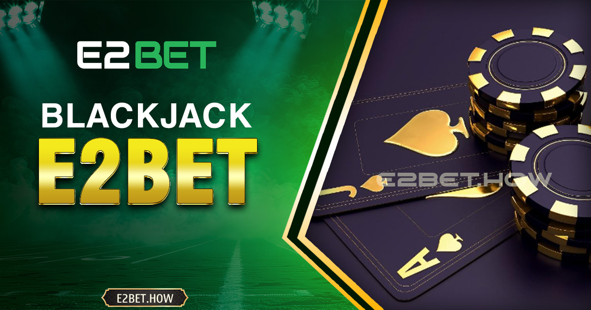 BlACKJACK E2BET