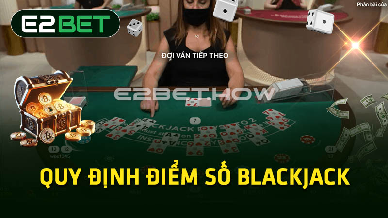 Quy định điểm số Blackjack 