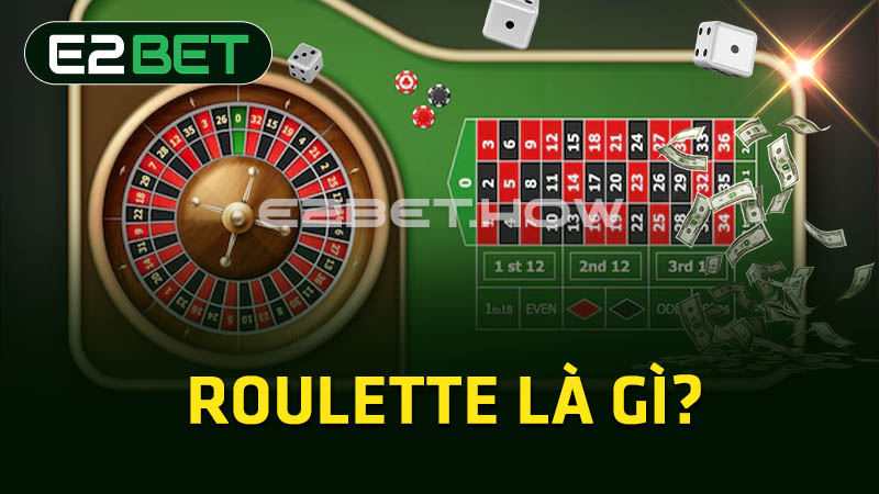 Roulette là gì?