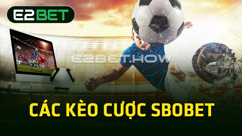 Các kèo cược Sbobet