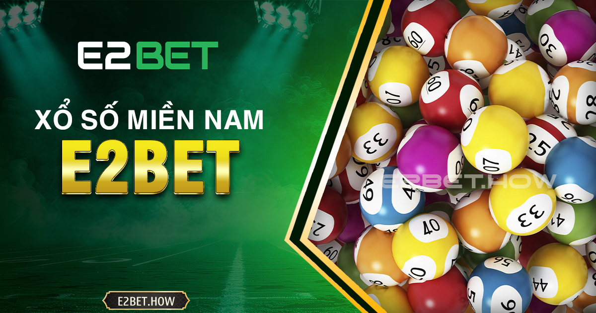 Xổ số miền Nam E2BET